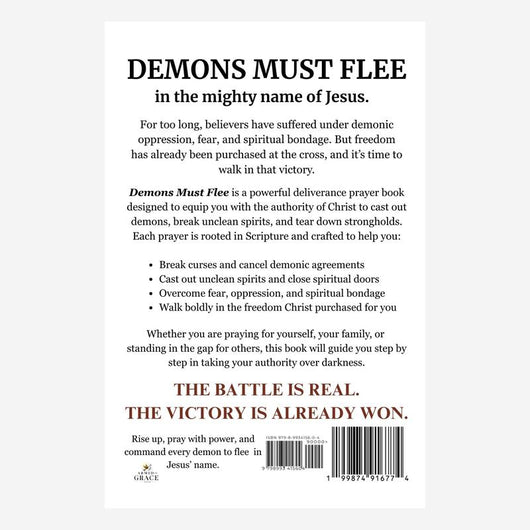 Demons Must Flee — A Deliverance Prayer Book